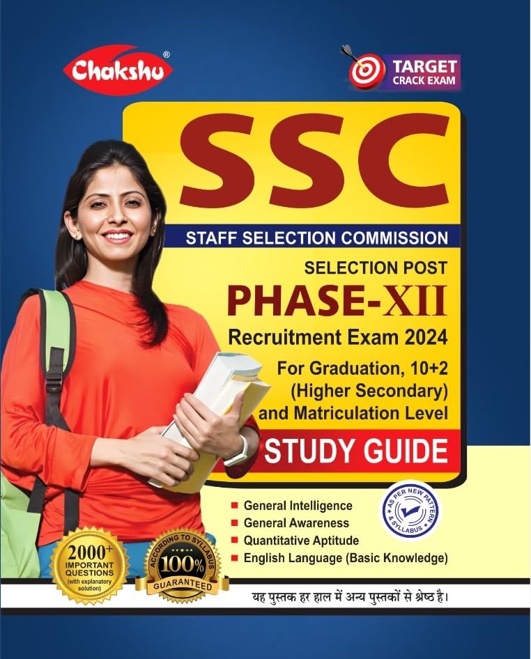 Chakshu SSC Selection Post Phase-XII Recruitment Complete Study Guide Book For 2024 Exam
