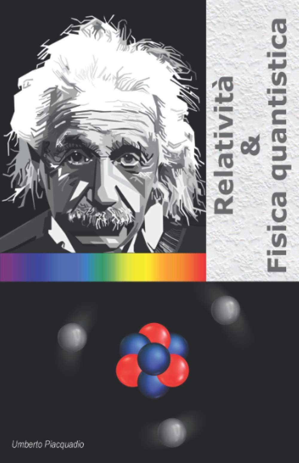 Relatività & Fisica Quantistica