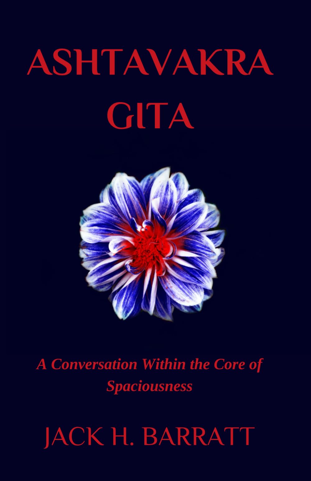 Ashtavakra Gita: A Conversation Within the Core of Spaciousness