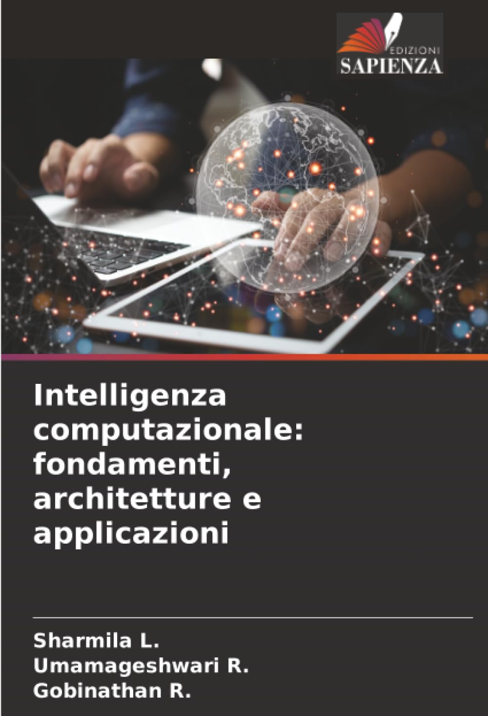 Intelligenza computazionale: fondamenti, architetture e applicazioni