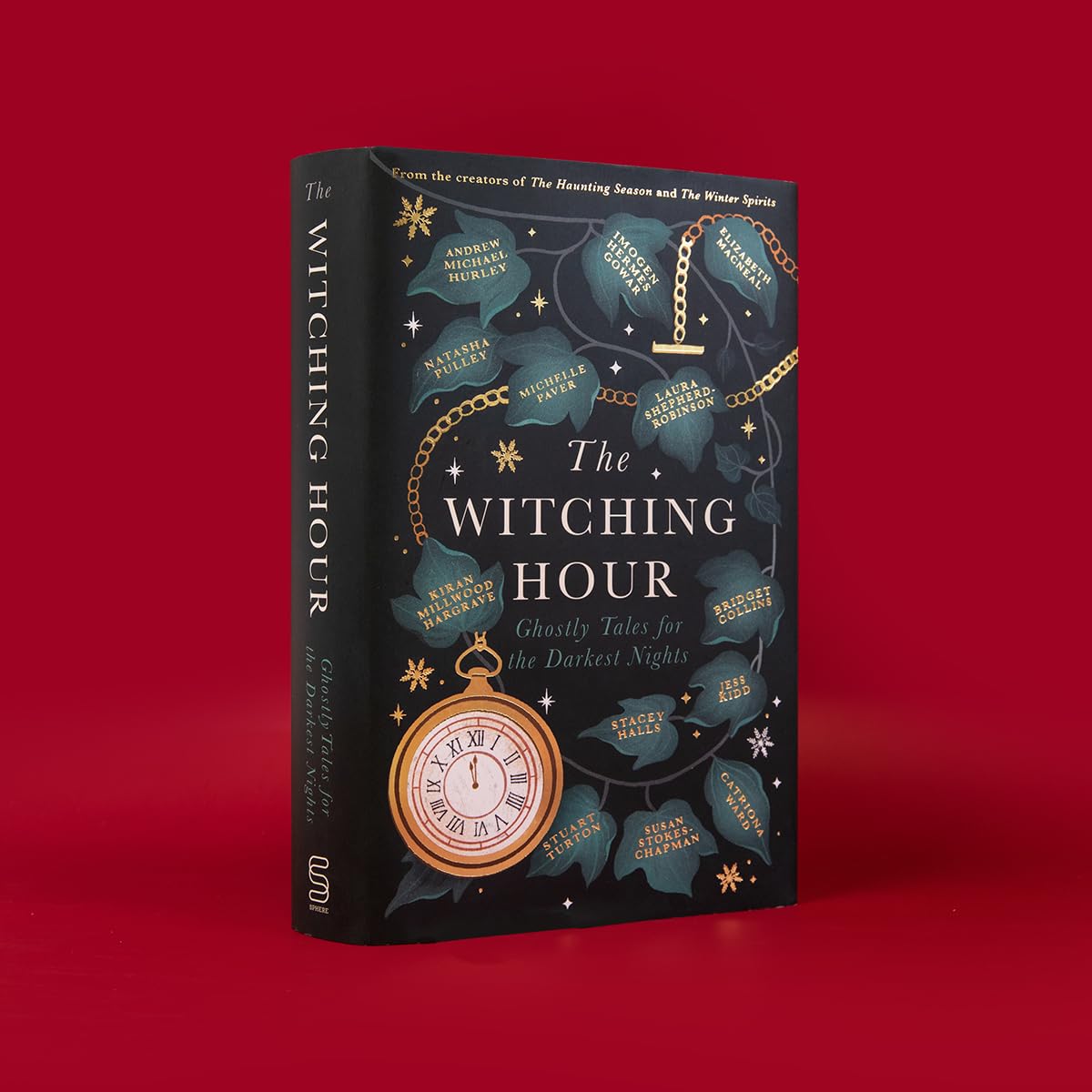 The Witching Hour: From the creators of The Haunting Season and The Winter Spirits comes a spellbinding new collection of original haunted tales