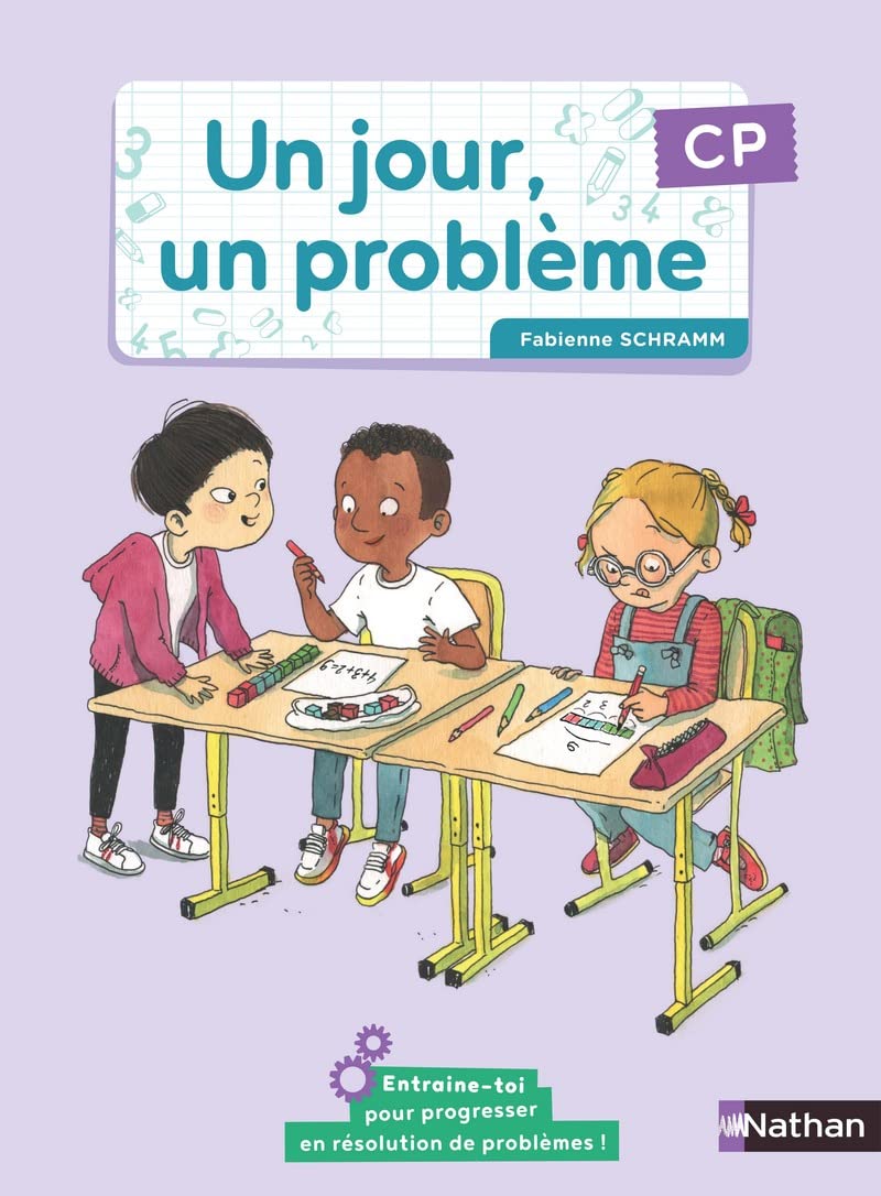 Un jour, un problème - CP - Cahier de l'élève