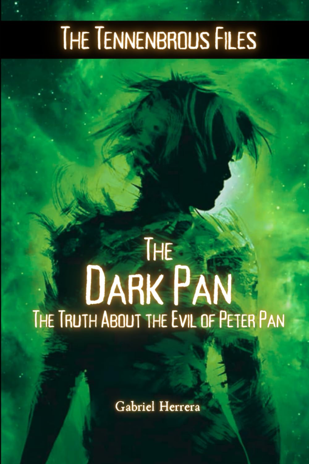The Dark Pan: The Truth About the Evil of Peter Pan