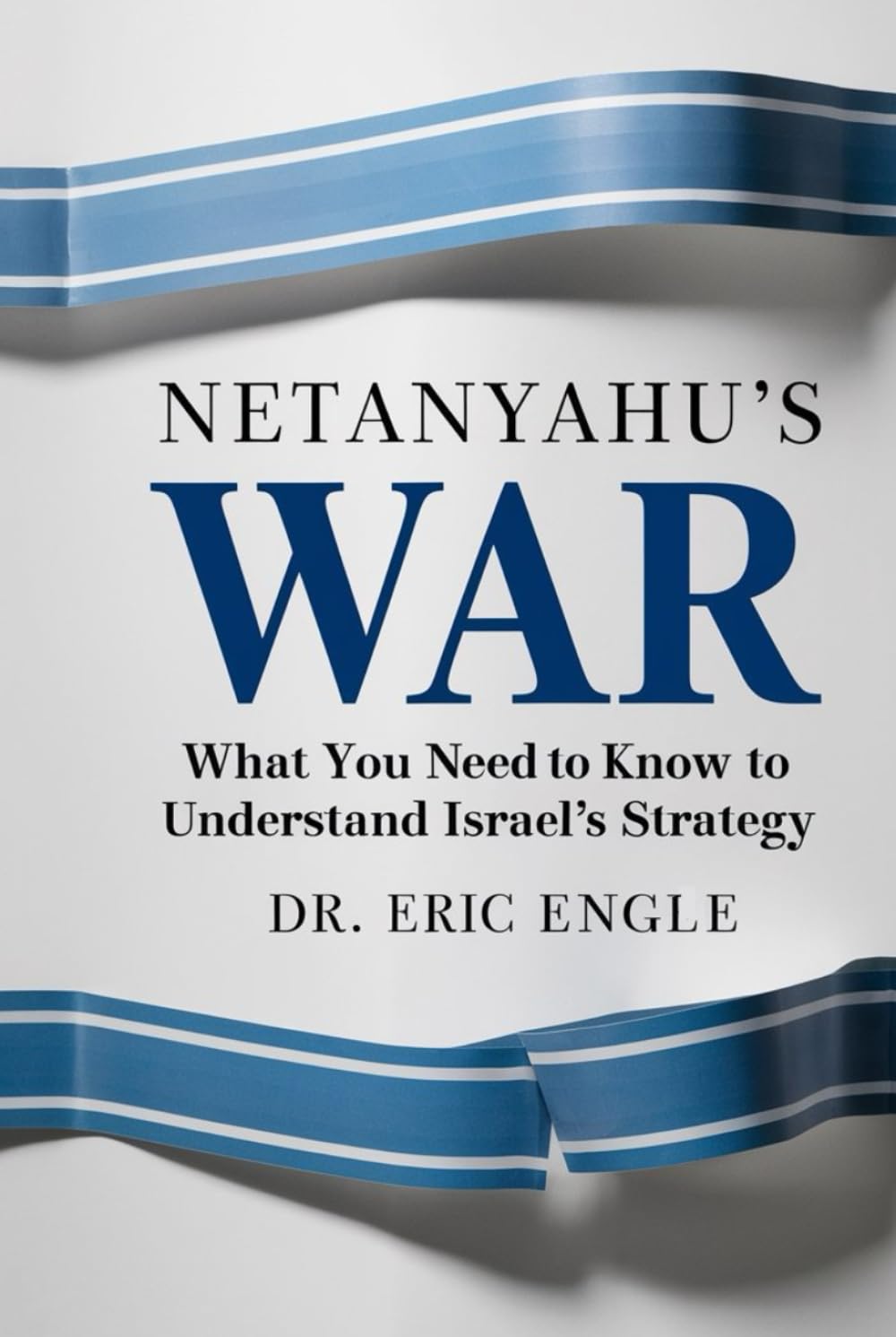 Netanyahu's War: The Unholy Trinity of Conflict - Israel, Iran, and Russia's Deadly Dance (Political Warfare: Strategies & Tactics of Warfare and Diplomacy)
