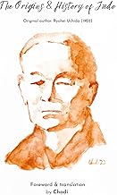 The origins and history of judo: 柔道の起源と歴史 内田良平