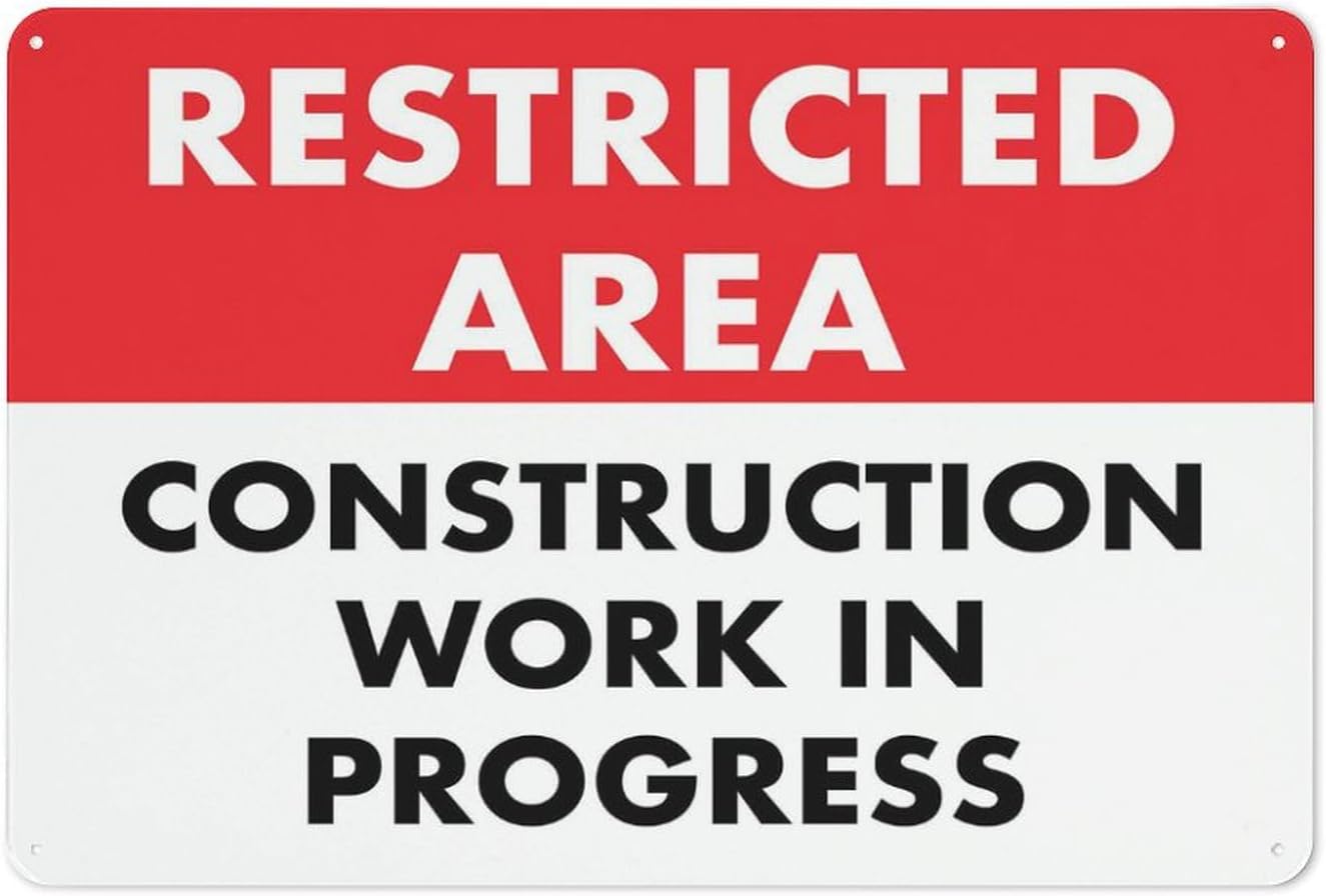 Restricted Area Construction Work In Progress Warning Sign Outdoor Security Sign 12×8 Inch