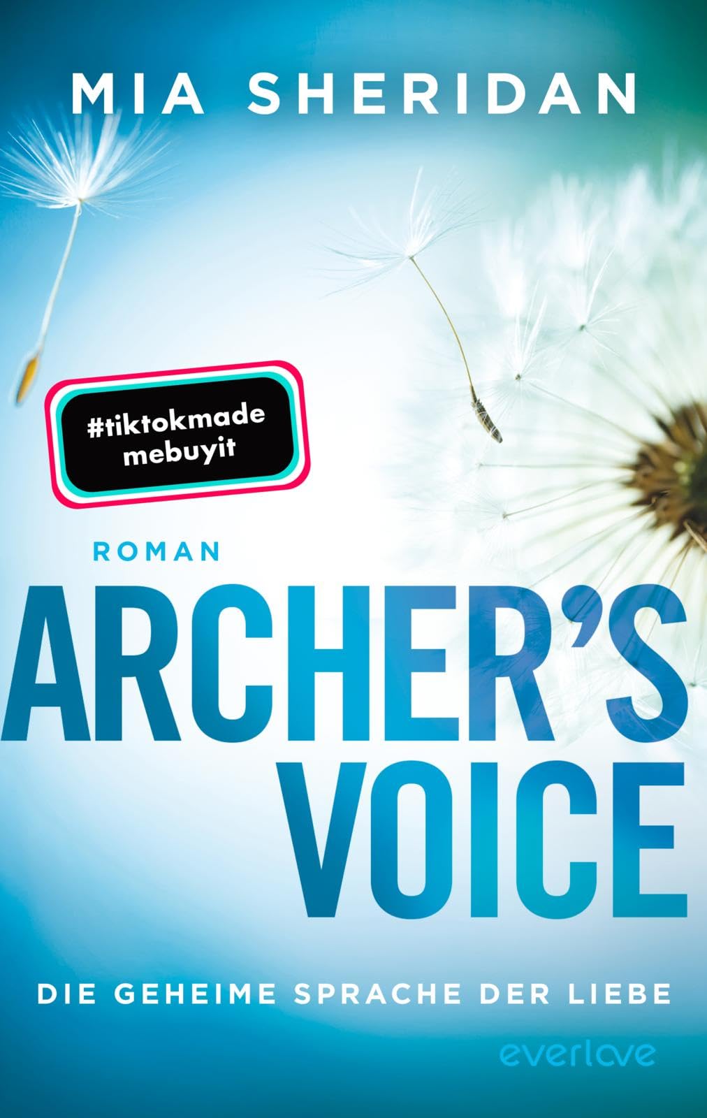 Archer's Voice. Die geheime Sprache der Liebe: Roman | TikTok made me buy it: Der New-York-Times-Bestseller auf deutsch