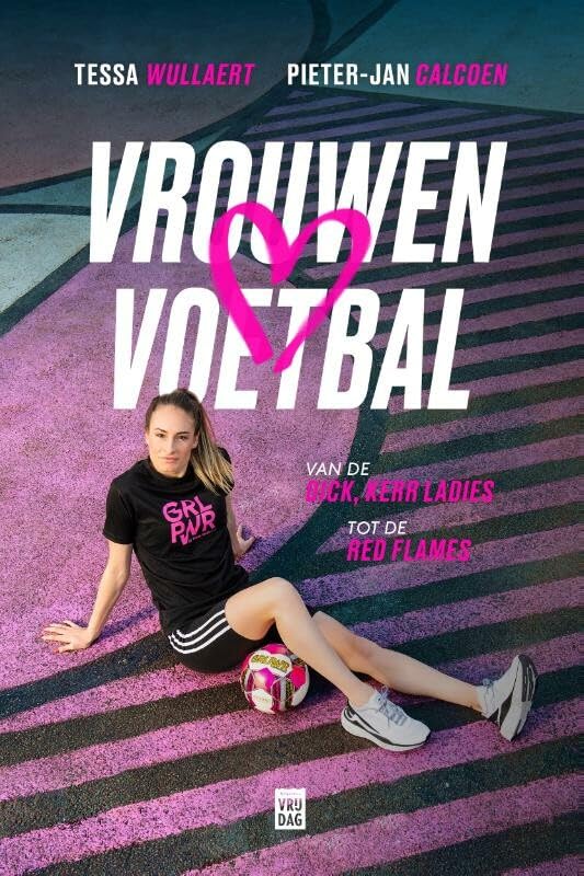 Vrouwenvoetbal: van de Dick, Kerr Ladies tot de Red Flames
