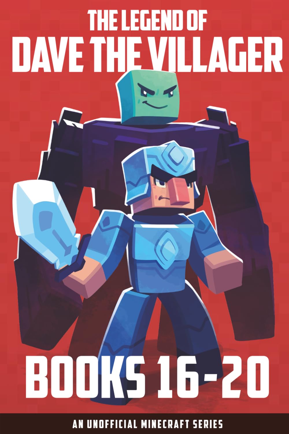 The Legend of Dave the Villager Books 16–20: a collection of unofficial Minecraft books (Dave the Villager Collections)