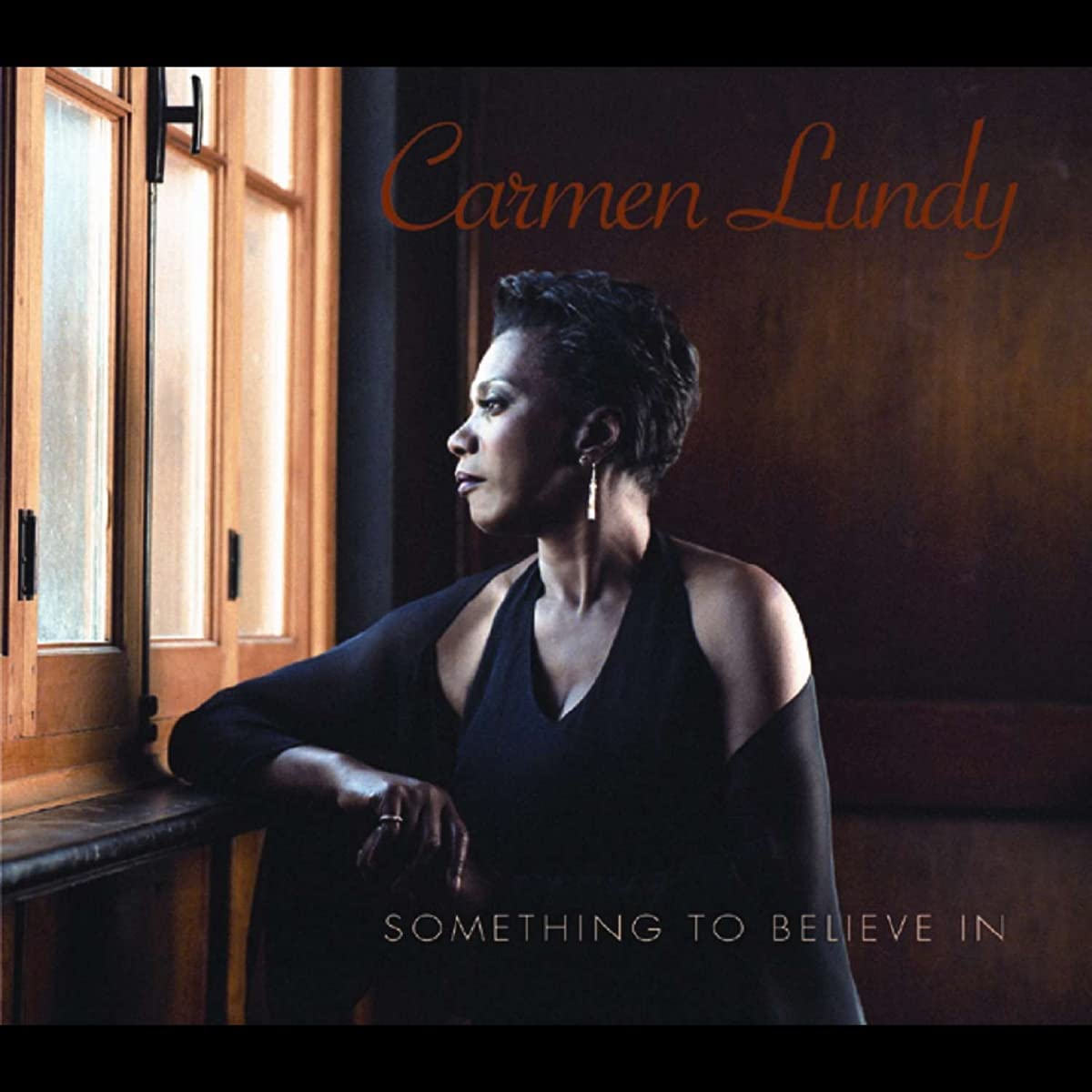 Something To Believe In [Audio CD] Lundy, Carmen