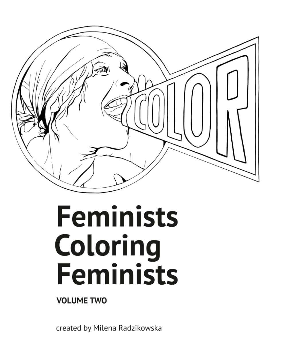 Feminists Coloring Feminists: Volume II