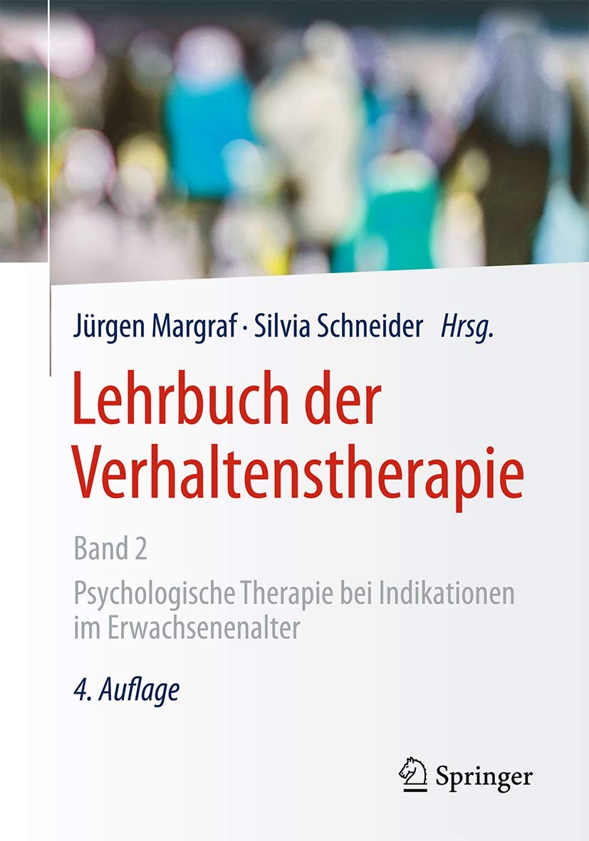 Lehrbuch der Verhaltenstherapie, Band 2: Psychologische Therapie bei Indikationen im Erwachsenenalter (German Edition)