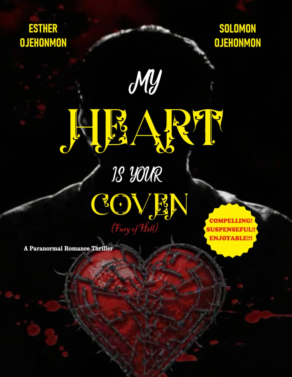 MY HEART IS YOUR COVEN: THE FURY OF HELL (THE HELL SERIES)