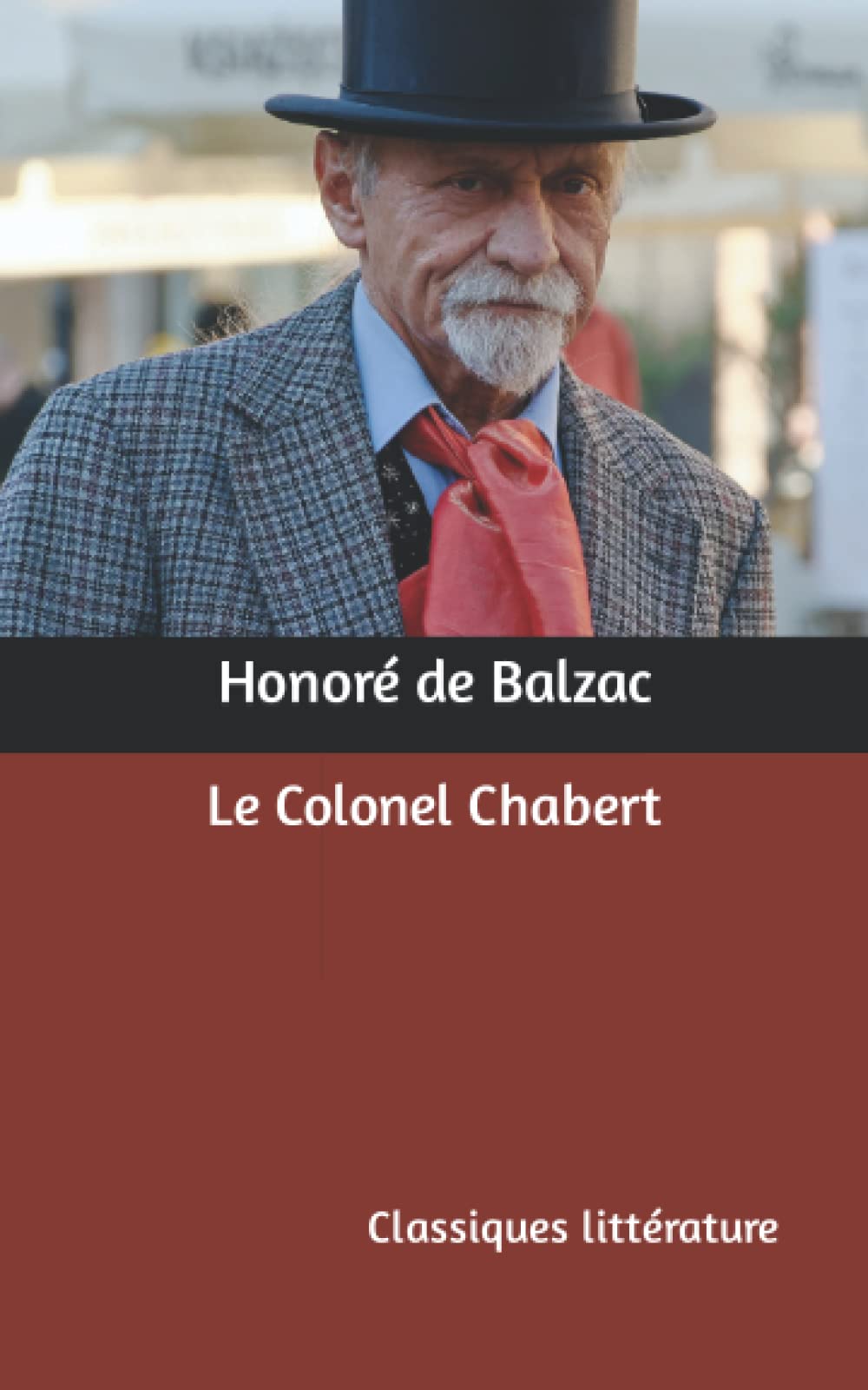 Le Colonel Chabert: Classiques littérature