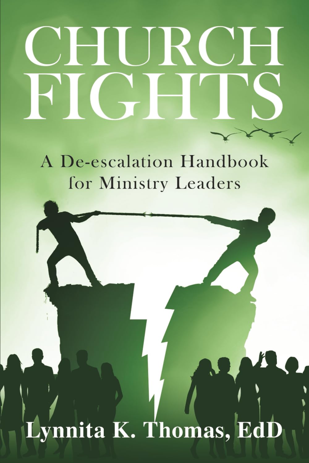 Church Fights: A De-escalation Handbook for Ministry Leaders