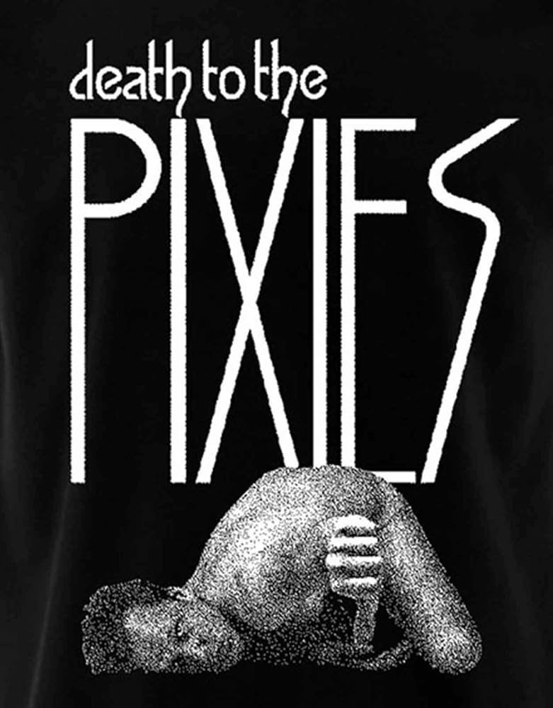 death to the PIXIES Tシャツ Pixies 