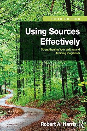 Using Sources Effectively: Strengthening Your Writing and Avoiding Plagiarism      5th Edition, Kindle Edition