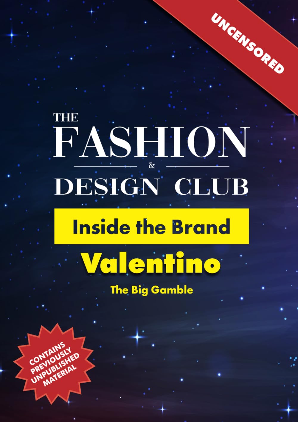 Inside the brand: Valentino: The Big Gamble