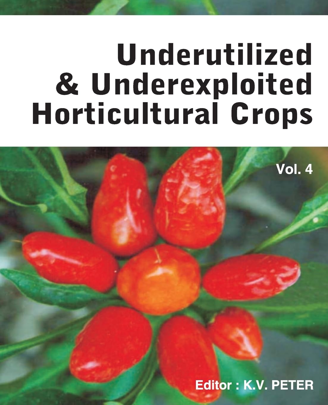 Underutilized and Underexploited Horticultural Crops: Vol 04