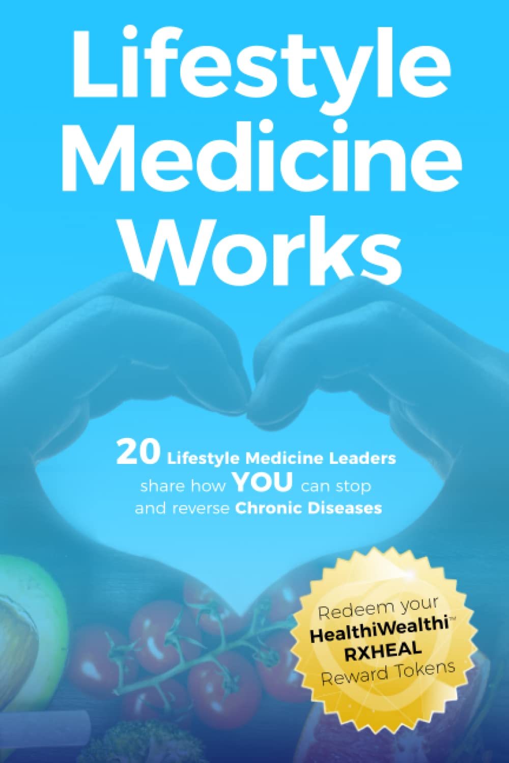 Lifestyle Medicine Works Paperback – August 12, 2022