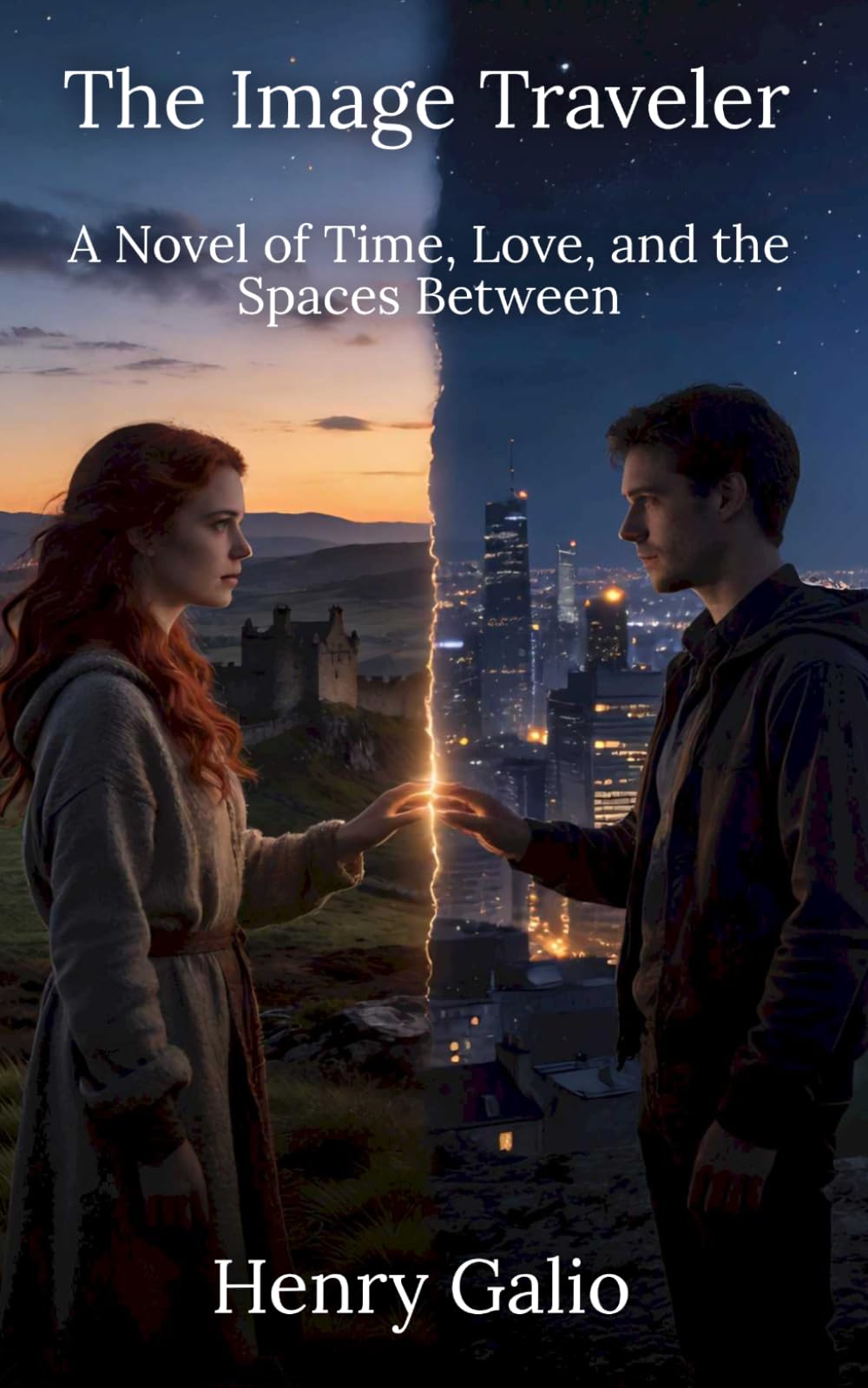 The Image Traveler: A Novel of Time, Love, and the Spaces Between: 1 (The Image Traveler Series)