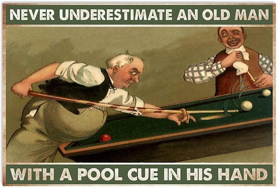 Bonoff Carom Billiard Never Underestimate an Old Man with A Pool Cue in His Hand Póster de metal vintage, letrero retro de garaje, decoración de