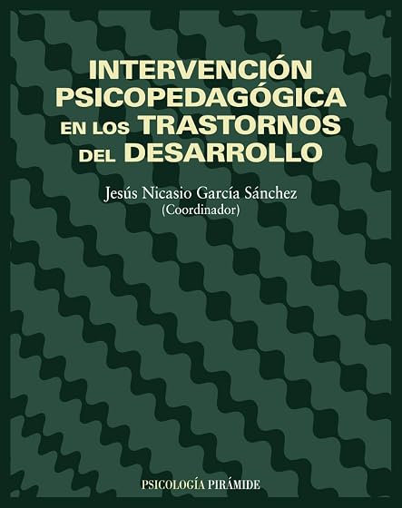 Intervención psicopedagógica en los trastornos del desarrollo