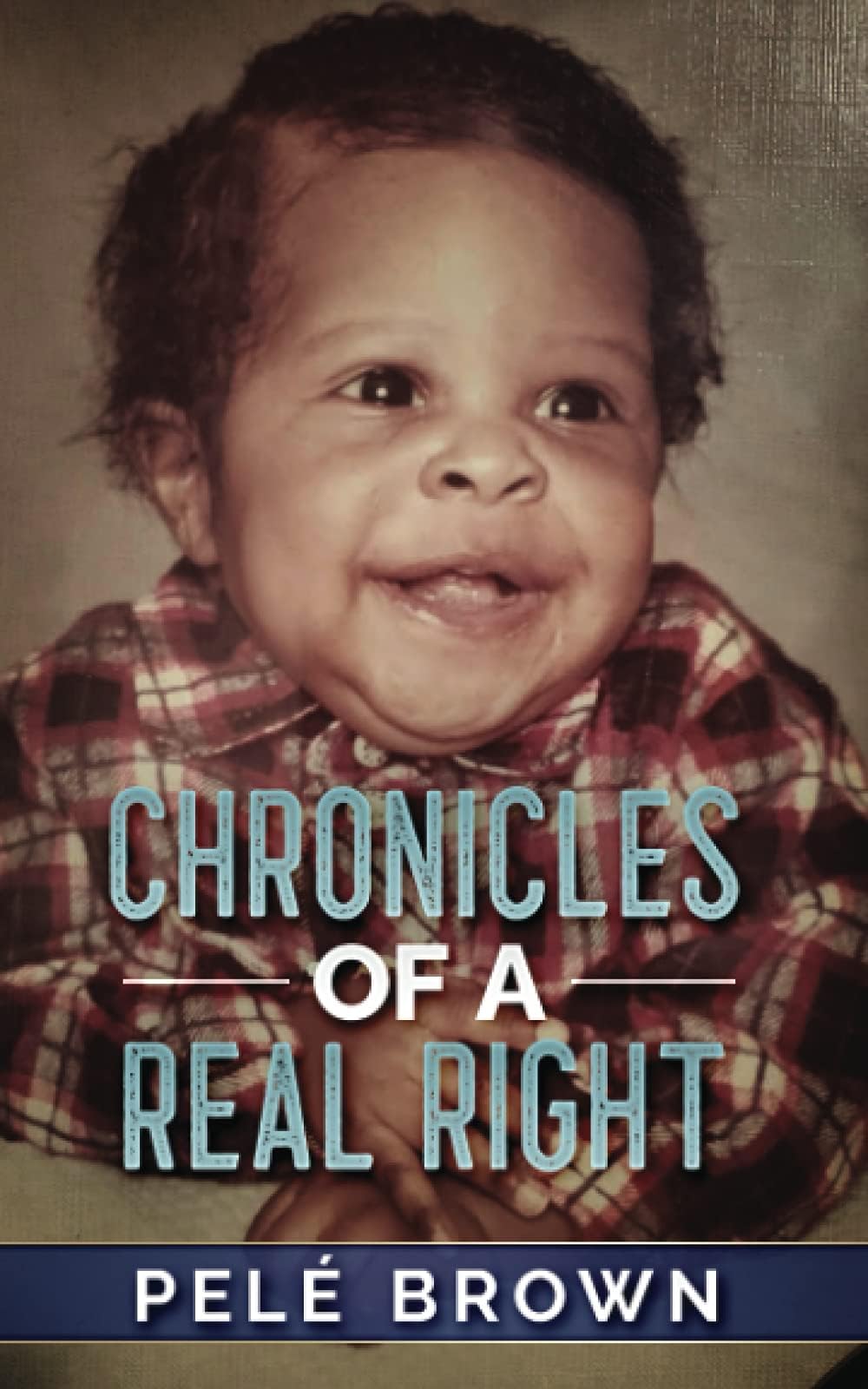 Chronicles Of A Real Right