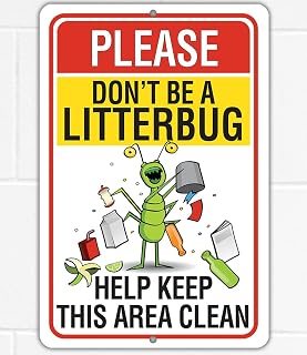 Metal Sign - Please Don't be a Litterbug, Help Keep This Area Clean - Use Indoor/Outdoor - Funny Property Compliance Sign No Yard Waste No Littering Sign, Warning and Notice to Public Signage (8x12)