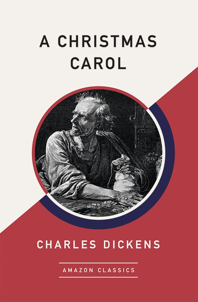 A Christmas Carol (AmazonClassics Edition)