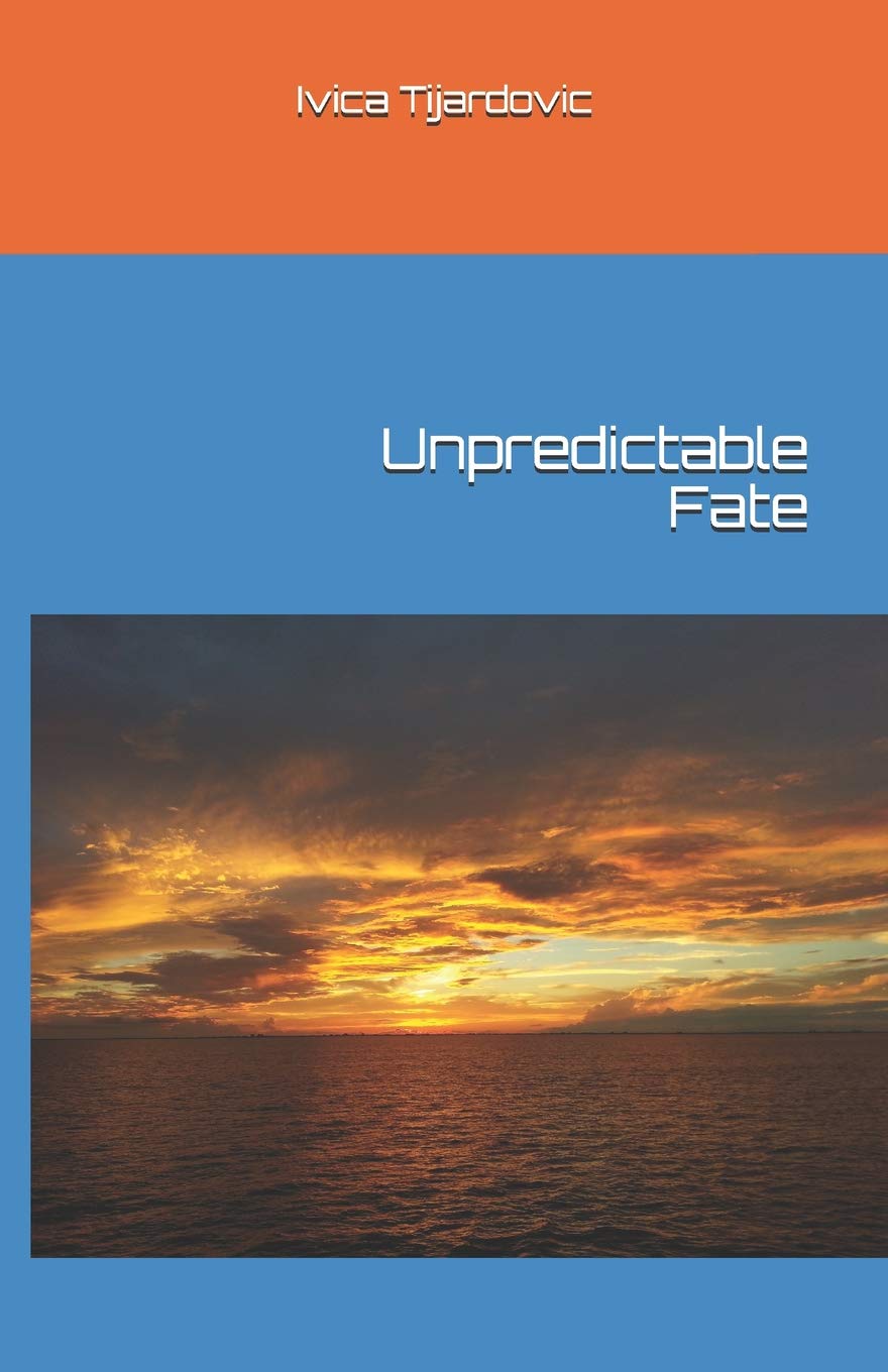 Unpredictable Fate