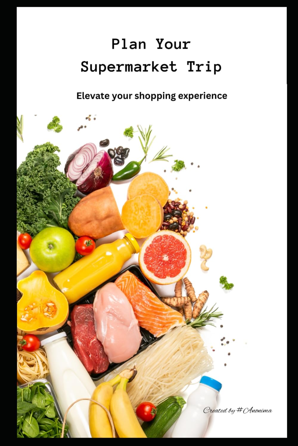 Plan Your Supermarket Trip: Create your grocery planner for a week at a time