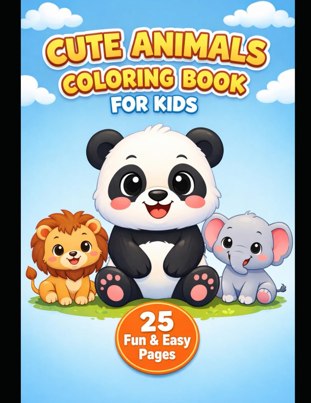 Cute Animals Coloring Book for Kids: Fun and Easy Animal Coloring Pages for Boys and Girls Ages 3–8