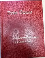 A Child's Christmas In Wales and The Outing: A Story 0460905481 Book Cover