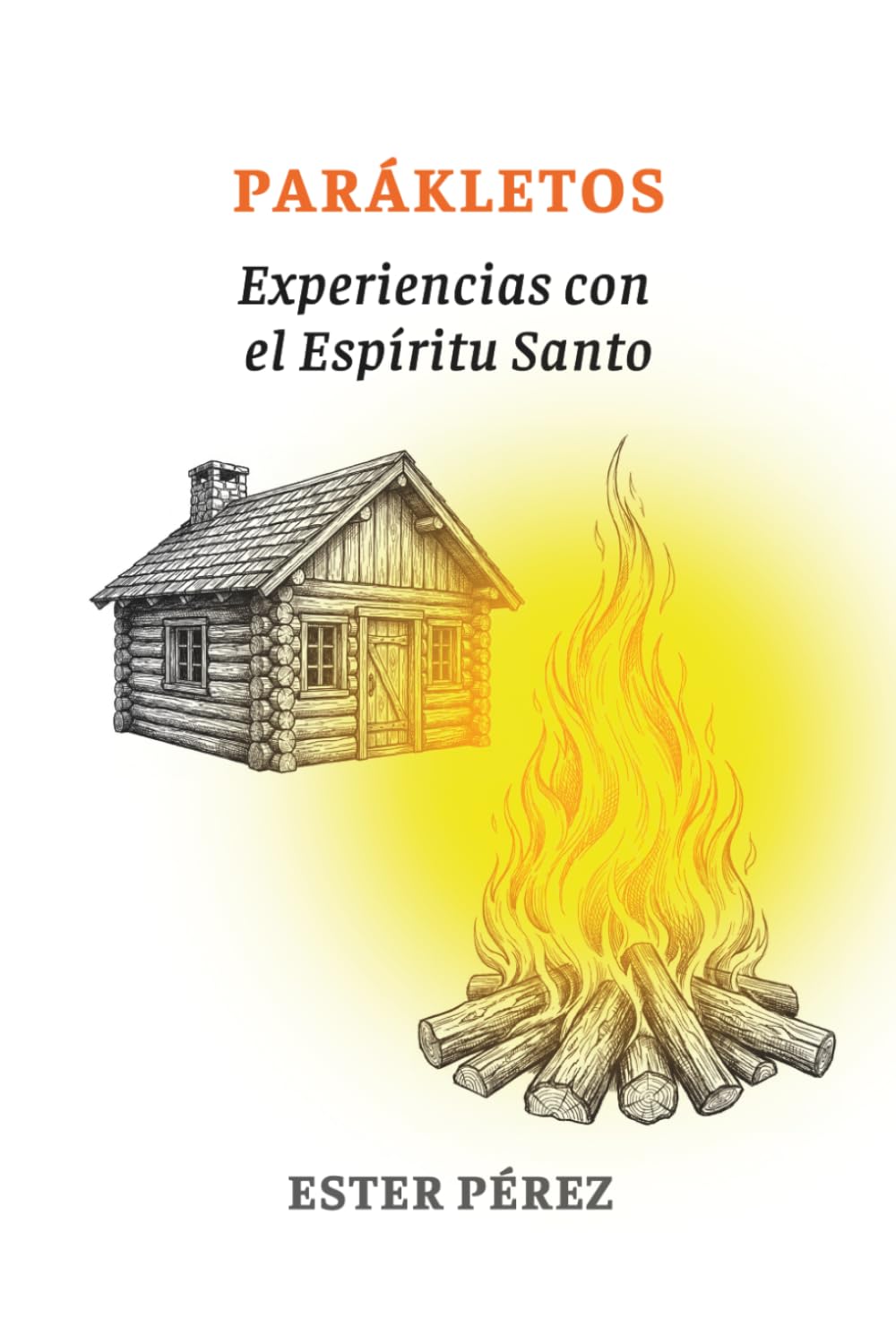Parákletos: Experiencias con el Espíritu Santo