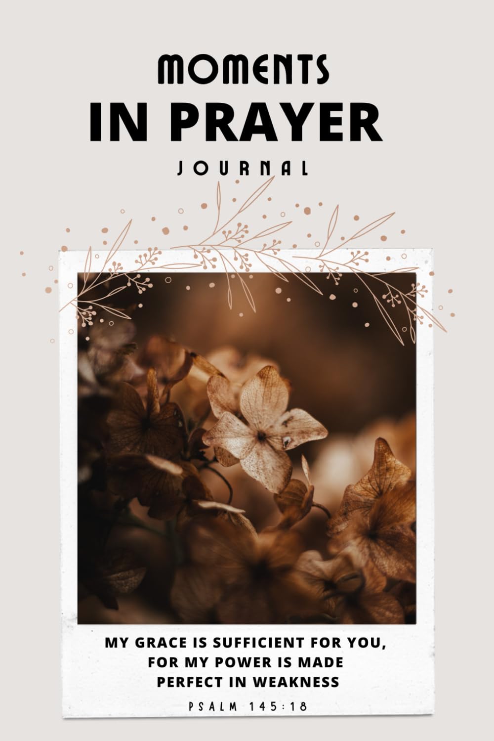 MOMENTS IN PRAYER JOURNAL/NOTEBOOK/RELIGIOUS GIFT/CHRISTIAN GIFT/6X9"/120PAGES