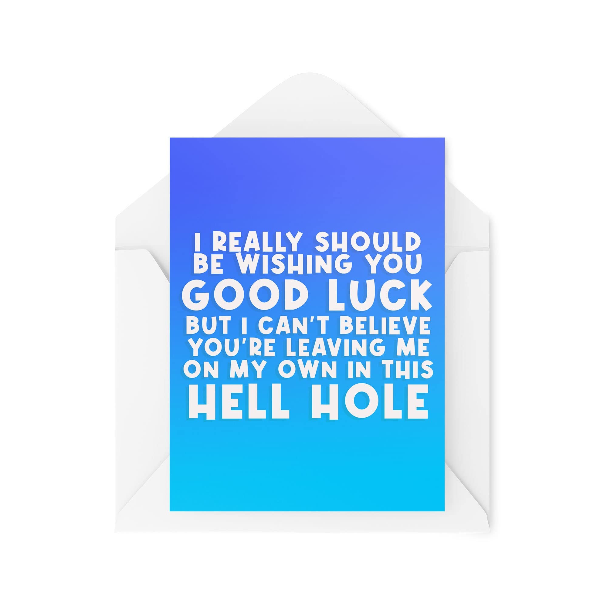Funny Leaving Cards | Leaving Me On My Own In This Hell Hole Card | Work Bestie Banter Celebrate Coworker Office Goodbye | CBH1121