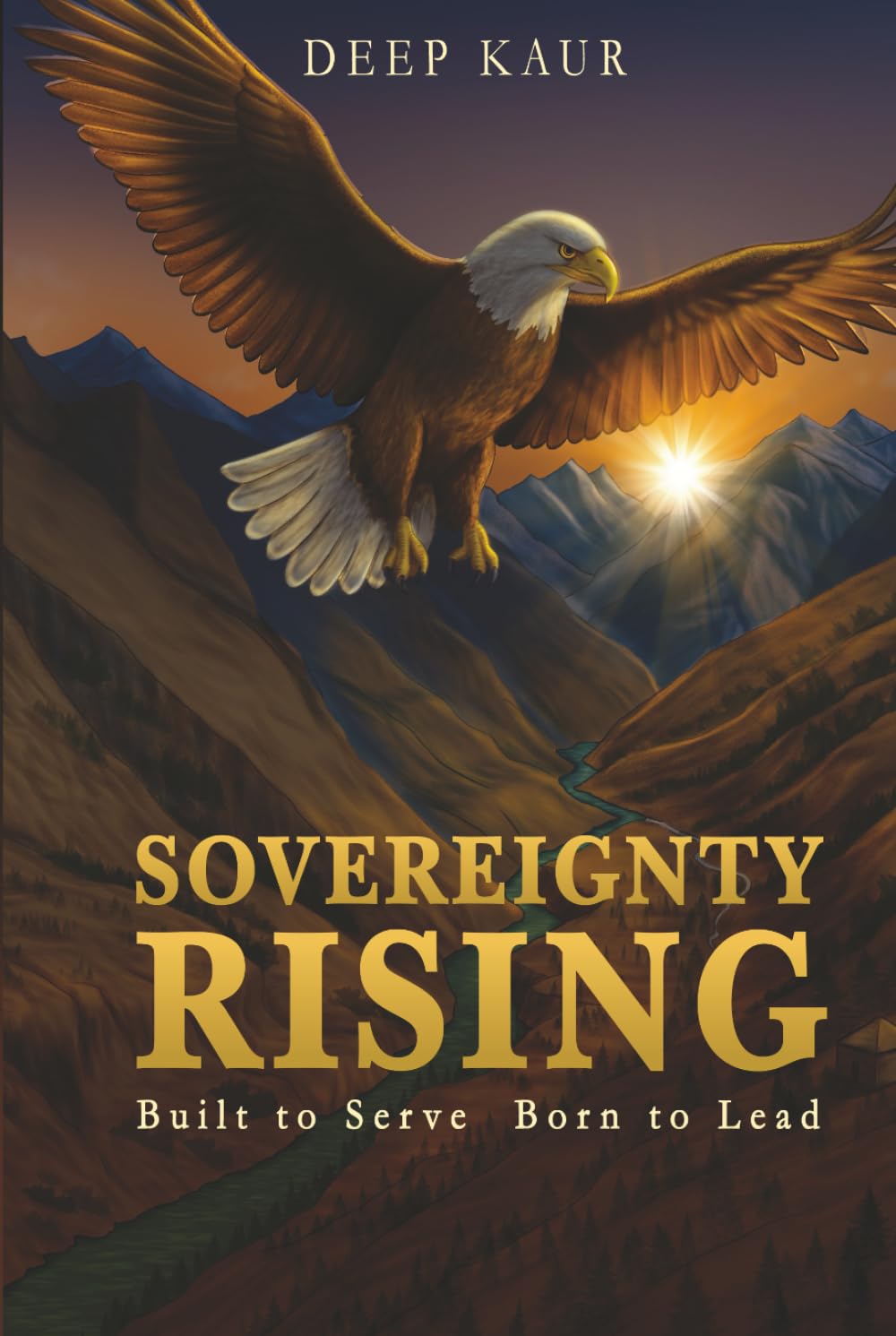Sovereignty Rising: Built to Serve, Born to Lead