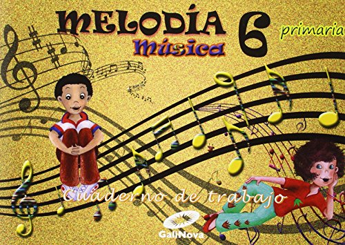 Melodía, Música, 6º Primaria : cuaderno - 9788497372503 (MELODIA 2015)