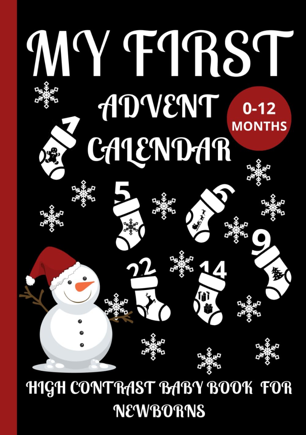 My First Advent Calendar: High Contrast Book for Newborns with Black & White Christmas Pictures to Develop Eyesight and Visual Sensory Stimulation/First Christmas Gift