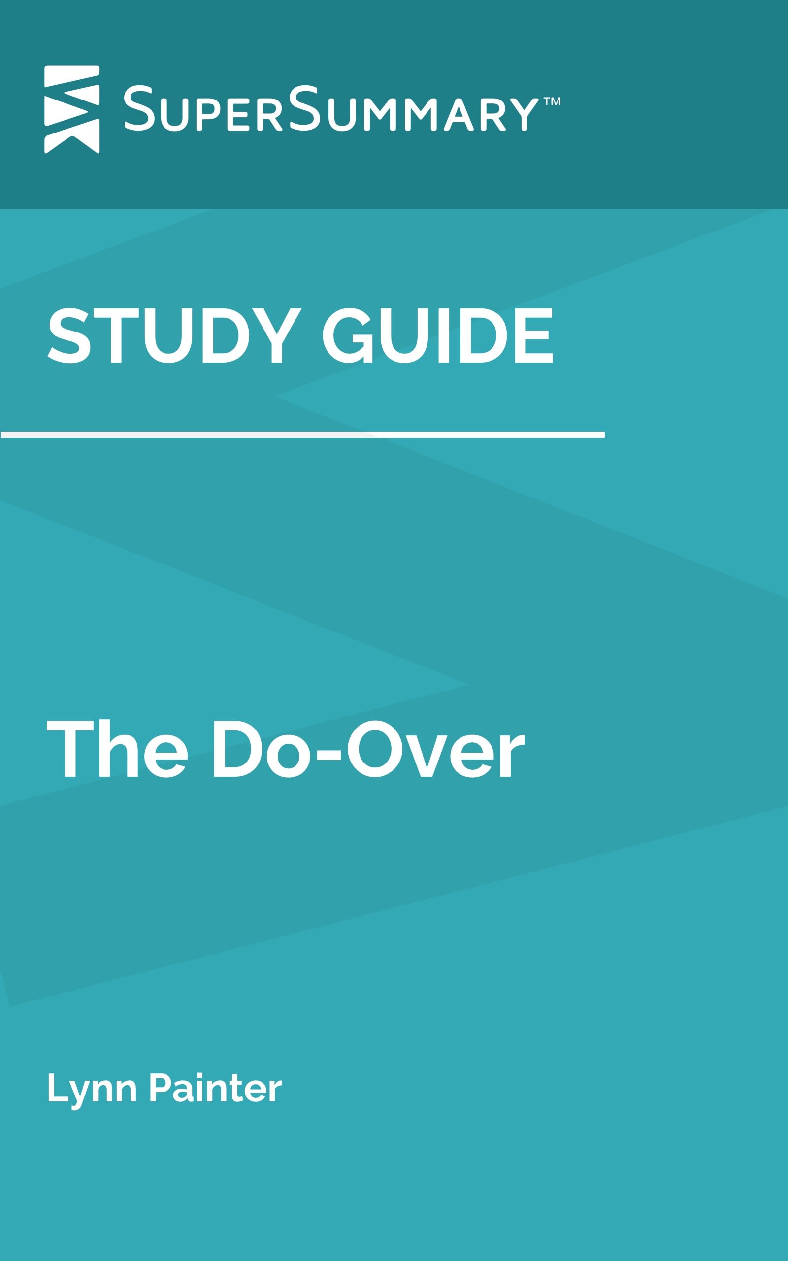 Study Guide: The Do-Over by Lynn Painter (SuperSummary)