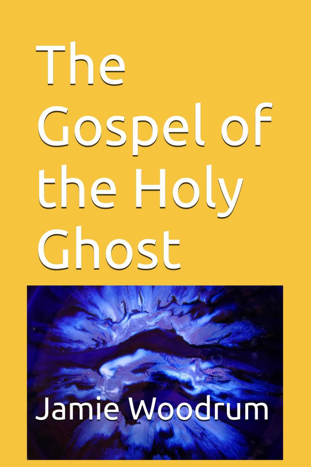 The Gospel of the Holy Ghost