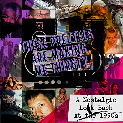 These Pretzels Are Making Me Thirsty A Nostalgic Look Back