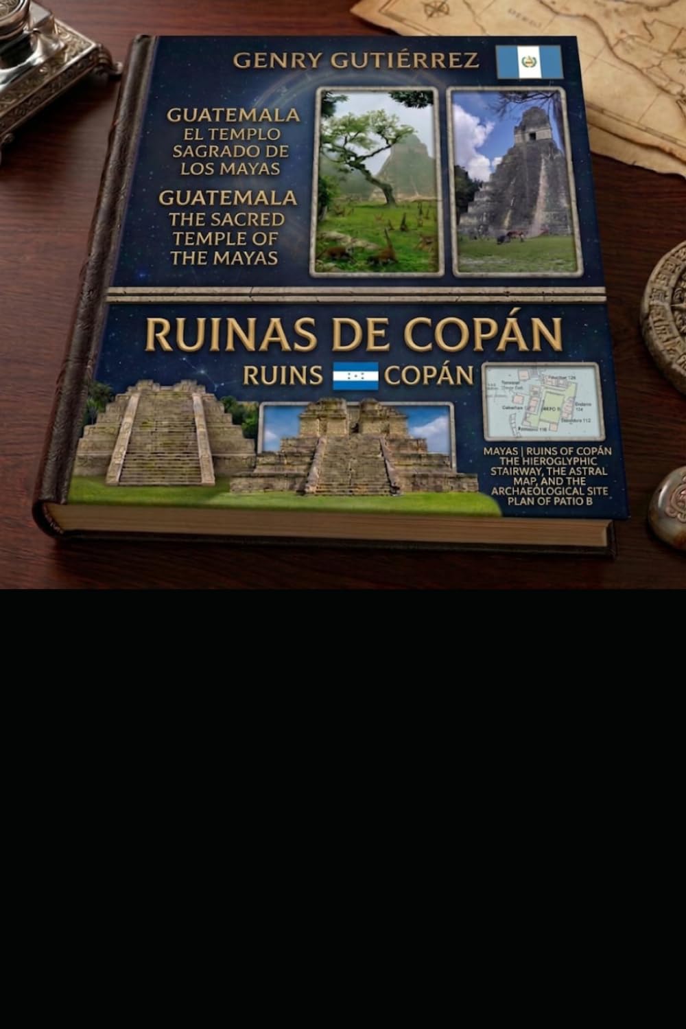 GUATEMALA EL TEMPLO SAGRADO DE LOS MAYAS: RUINAS DE COPÁN: The Awakening of the Giants: The Eternal Bond between Honduras and Guatemala