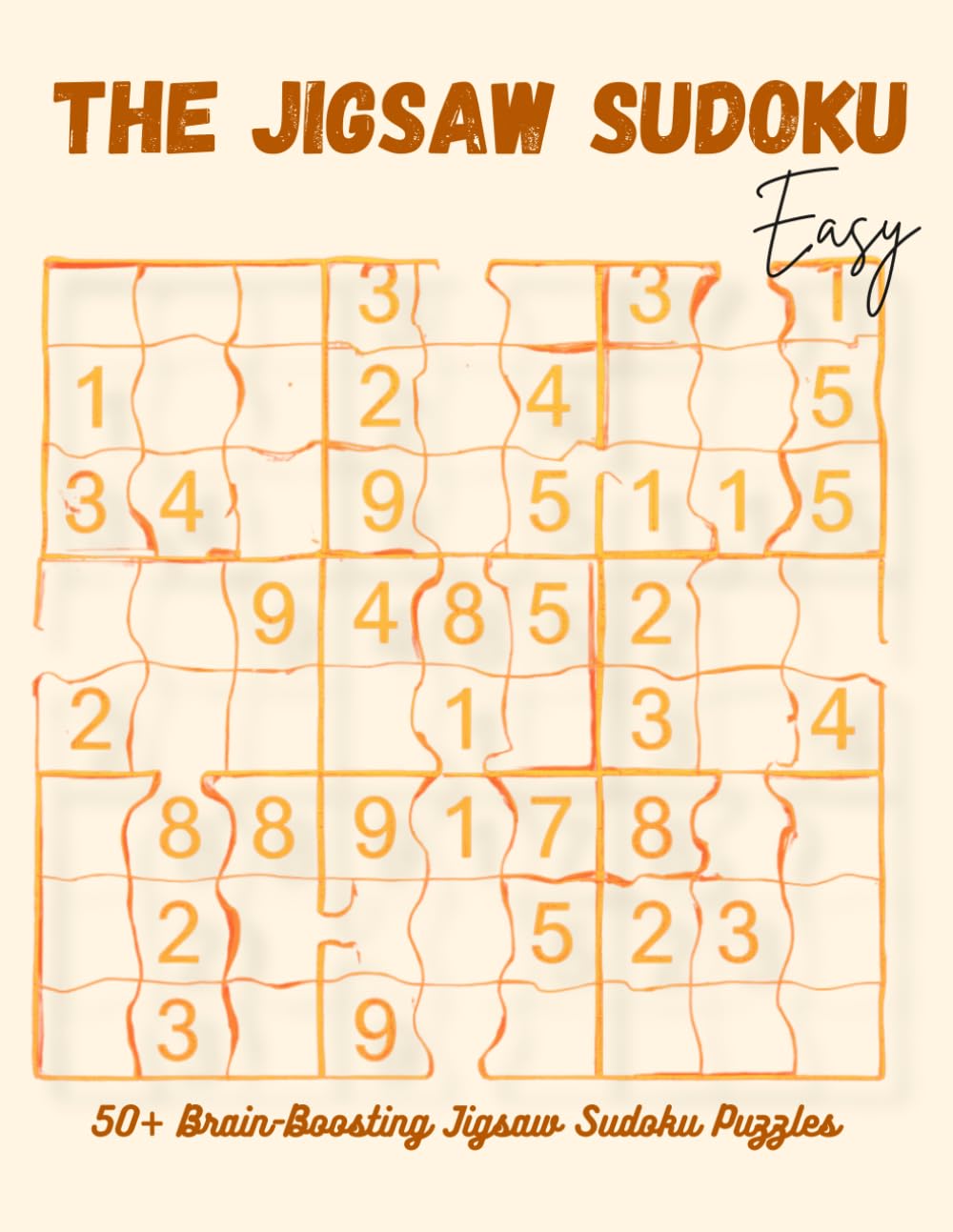 Brain Bending Jigsaw Sudoku: Jigsaw-Style Brain Teasers to Improve Logic, Memory, and Concentration