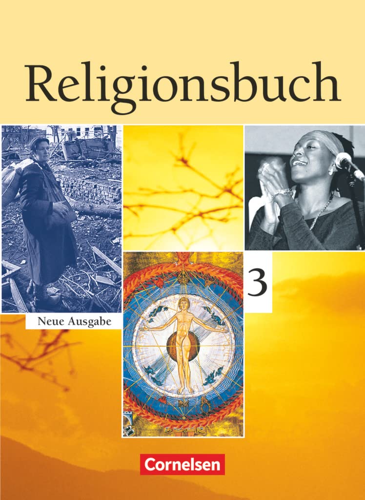 Religionsbuch - Unterrichtswerk für den evangelischen Religionsunterricht - Sekundarstufe I - Band 3: Schulbuch (Religionsbuch, Sekundarstufe I, Band 3)