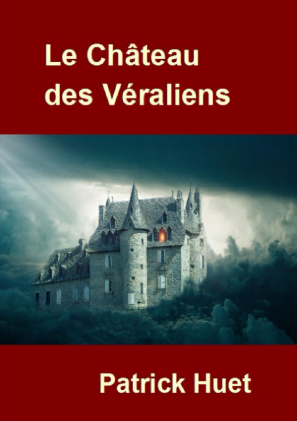 Le Château des Véraliens (French Edition)