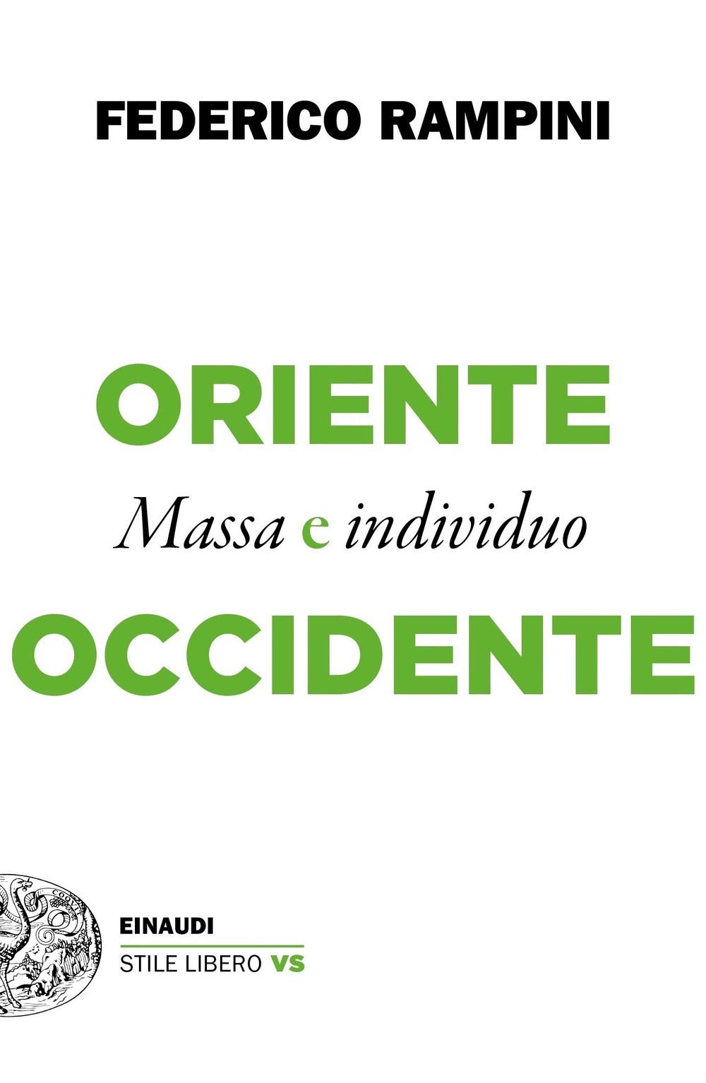 Oriente E Occidente. Massa E Individuo - 4