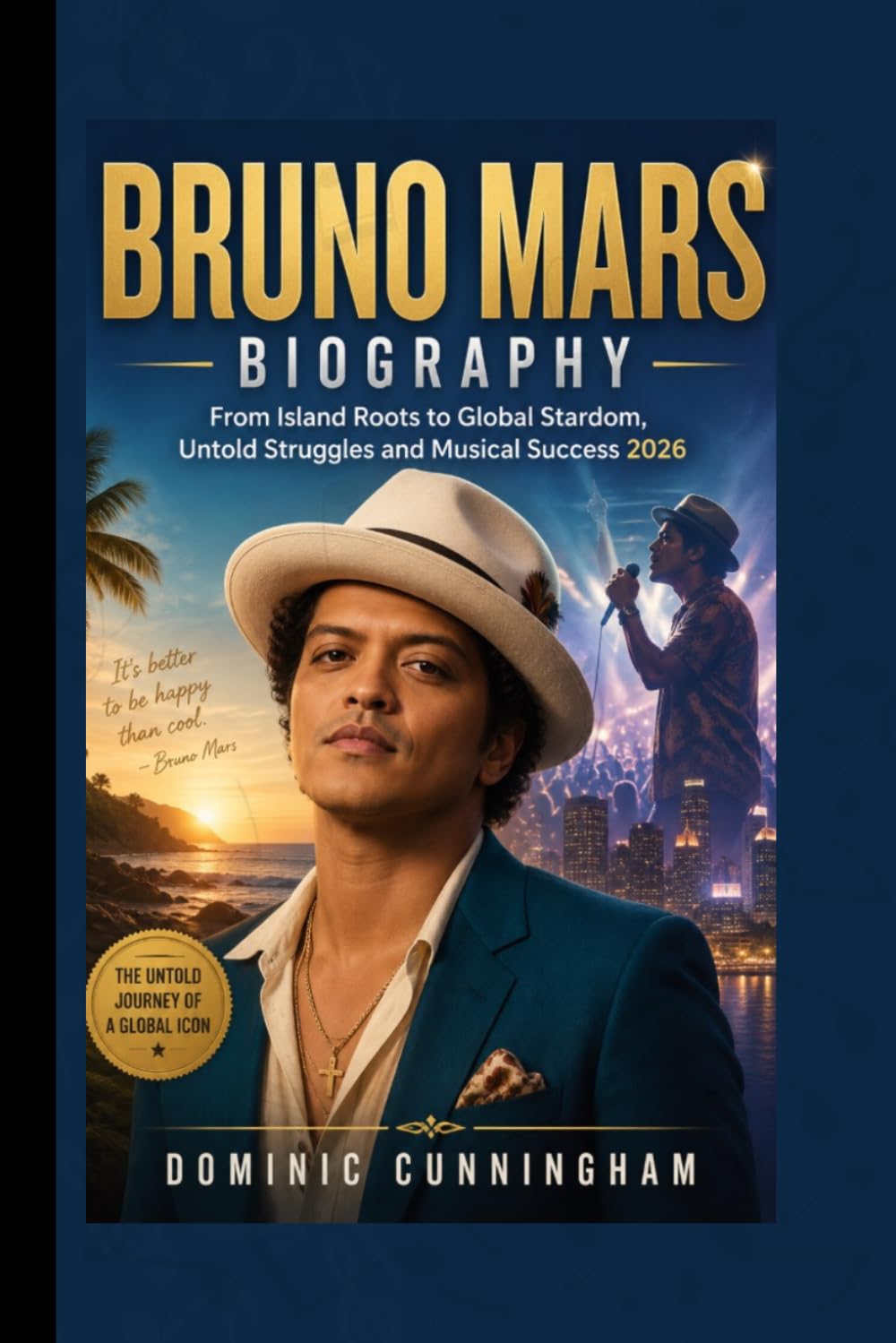 BRUNO MARS BIOGRAPHY: From Island Roots to Global Stardom, Untold Struggles and Musical Success 2026