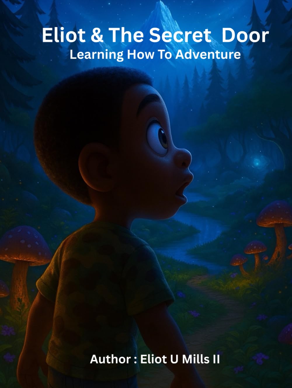Eliot & The Secret Door: Learning How To Adventure